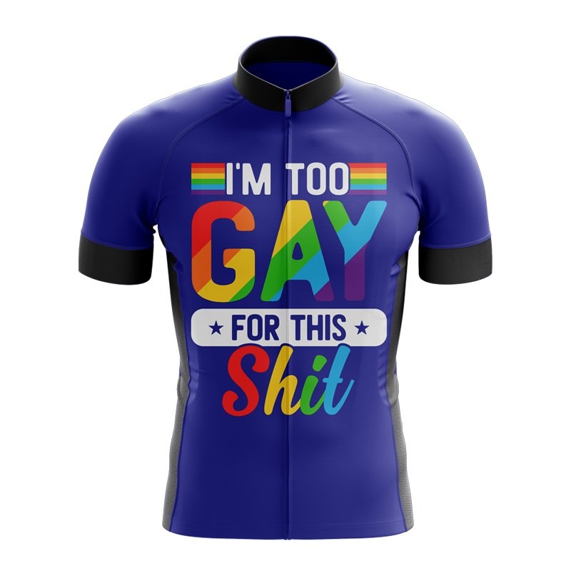 Too Gay For This Cycling Jersey S